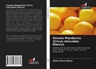 Babar Ehsan Bajwa - Kinnow Mandarino (Citrus reticulata Blanco)