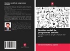Carlos Centurión y Agüero, Carlos Centurión Y. Agüero - Gestão social de programas sociais