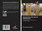 Udya Chandra Shukla - Valutazione dei servizi bibliotecari