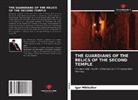 Igor Mikhailov - The Guardians of the Relics of the Second Temple