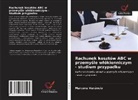 Marcone Venâncio - Rachunek kosztów ABC w przemy¿le w¿ókienniczym - studium przypadku