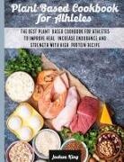 Joshua King - Plant-Based Cookbook for Athletes