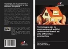 Yuriy Kazakov, Oleg Timoshchuk - Tecnologia per la costruzione di edifici residenziali bassi ad alta efficienza energetica