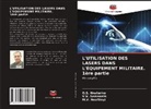 O. S. Hnatenko, M. V. Neofitnyi, V. V. Semenets - L'UTILISATION DES LASERS DANS L'ÉQUIPEMENT MILITAIRE. 1ère partie