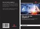 Martina Hülz - Why not ask the neighbors?
