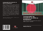 Habibur Rahman - Cartographie de l'industrie du RMG au Bangladesh