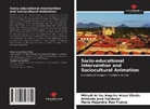 Mileydi de los Ángeles Arauz Úbeda, Armando José Sandoval, María Alejandra Rizo Franco - Socio-educational Intervention and Sociocultural Animation