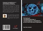 Pratima Pandey - Kompozyt nanopolimerowy z nanosrebrem o dzia¿aniu przeciwdrobnoustrojowym