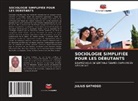 Julius Gathogo - SOCIOLOGIE SIMPLIFIÉE POUR LES DÉBUTANTS