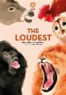 Karel Claes, Reina Ollivier, Steffie Padmos - Super Animals. The Loudest