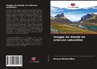 Nikolay Kozhevnikov - Images du monde en sciences naturelles