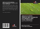 Lucília Dias Pacobahyba, Mário Duarte Brito - INDICE DI STATO TROFICO DELL'ACQUA DI RIO BRANCO, BOA VISTA, RORAIMA