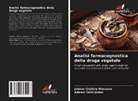 Juliana Cristina Mansano, Ademir Salvi Júnior - Analisi farmacognostica della droga vegetale
