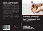 Binapani Barik, Prafulla Kumar Sahu, Dinesh Kumar Sharma - Comprimé à libération immédiate de raloxifène pour l'ostéoporose post-ménopausique