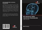 Mark Bradley - Gli elementi della coscienza fenomenale