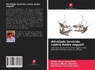 Gustavo Oliveira Everton, Ari Pereira de Araújo Neto, Paulo Victor Serra Rosa - Atividade larvicida contra Aedes aegypti
