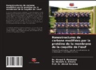 Mustafa A. Alheety, Ahmet Karadag, Ahmed R. Mahmood - Nanostructures de carbone modifiées par la protéine de la membrane de la coquille de l'¿uf