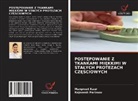 Manpreet Kaur, Rajneesh Parimoo - POST¿POWANIE Z TKANKAMI MI¿KKIMI W STA¿YCH PROTEZACH CZ¿¿CIOWYCH