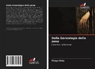 Thiago Mota - Dalla Genealogia della pena
