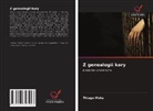 Thiago Mota - Z genealogii kary