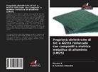 B Ramesh Chandra, B. Ramesh Chandra, Pavani P - Proprietà dielettriche di SiC e Al2O3 rinforzate con compositi a matrice metallica di alluminio (LM25)