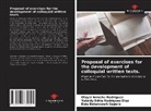 Olaysi Arrocha Rodríguez, Eida Betancourt Cepero, Yuleidy Edita Rodríguez Díaz - Proposal of exercises for the development of colloquial written texts.