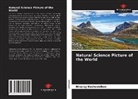 Nikolay Kozhevnikov - Natural Science Picture of the World