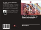Maurício Nunes - Le Prélude BWV 997 de Johann Sebatian Bach