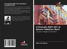 Maurício Nunes - Il Preludio BWV 997 di Johann Sebatian Bach