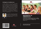 Anas Karakkadan - Intelligence et adolescence