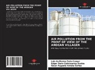 César Augusto Achata Cortez, Edgar Darío Callohuanca Ávalos, Luis Guillermo Puño Canqui - Air Pollution from the Point of View of the Andean Villager