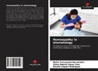 Silvia Beatriz Garay Cruz, Omelio Cepero Rodriguez, Maite Concepción Hernández - Homeopathy in stomatology