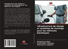 Niraj Kumar Chaudhary, M. Venkatesh Naik, Srinivasan Pradabane - Infrastructure de charge et systèmes de stockage pour les véhicules électriques