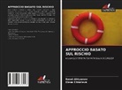 Rasul Ahtyamov, Elena Elizarieva - Approccio Basato Sul Rischio