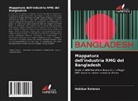 Habibur Rahman - Mappatura dell'industria RMG del Bangladesh