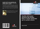 Ihsan Afridi - Qualità dell'acqua potabile del Khyber Pass e rischio associato per la salute umana