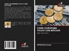 NTITEGEKA Joseph - COME DIVENTARE RICCHI CON BITCOIN