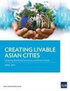 Robert Guild, Bambang Susantono - Creating Livable Asian Cities