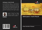Serge Saintclair Ntengue - Anticipare i rischi fiscali