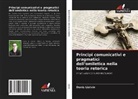 Denis Listvin - Principi comunicativi e pragmatici dell'omiletica nella teoria retorica
