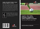 Leah Komakoma Kabamba - Capire i fan della Premier League di calcio inglese a Lusaka