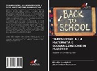Abdesselam Fazouane, Khadija Loudghiri - TRANSIZIONE ALLA MATERNITÀ E SCOLARIZZAZIONE IN MAROCCO
