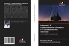 Parameswara Achutha Kurup, Ravikumar Kurup - Internet, il cambiamento climatico e il cambiamento mentale