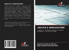 Keilha Correia Da Silveira, José Geraldo Pimentel Neto - UNICITÀ E INNOVAZIONE