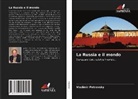 Vladimir Petrovsky - La Russia e il mondo