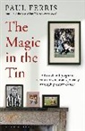 Paul Ferris, Ferris Paul - The Magic in the Tin