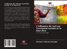 Carmen A. Sánchez Salvador - L'influence de l'art sur l'exclusion sociale et le bien-être