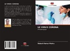 Rakesh Kumar Mishra - LE VIRUS CORONA