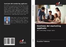Faustino Taderera - Gestione del marketing applicato
