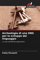 Rubby Dhunpath - Archeologia di una ONG per lo sviluppo del linguaggio